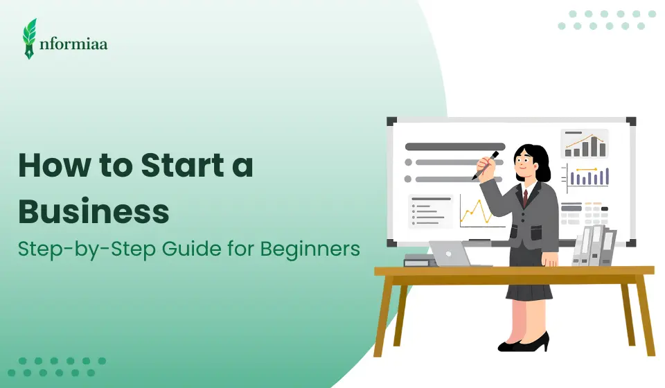 How to Start a Business: Step-by-Step Guide for Beginners